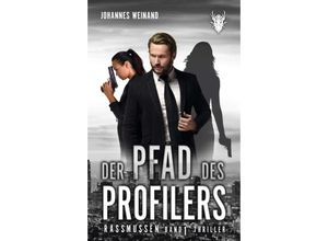 9783347187436 - Der Pfad des Profilers - Johannes Weinand Kartoniert (TB)