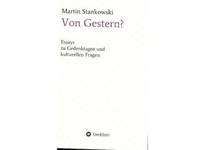 9783347193178 - Von Gestern? - Martin Stankowski Kartoniert (TB)