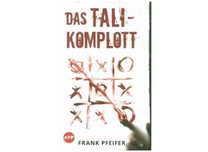 9783347194175 - Das TALI-Komplott - Frank Pfeifer Kartoniert (TB)