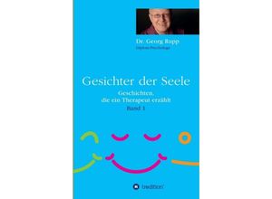 9783347196483 - Gesichter der Seele Bd1 - Dr Georg Rupp Kartoniert (TB)