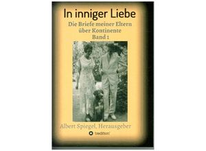 9783347197671 - In inniger Liebe - Albert Spiegel Kartoniert (TB)