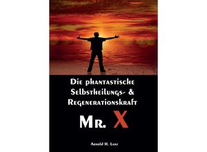 9783347203600 - Mr X Mr Gesundheits-X - Arnold H Lanz Kartoniert (TB)