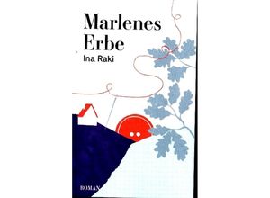 9783347205598 - Marlenes Erbe - Ina Raki Kartoniert (TB)