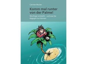 9783347206434 - Komm mal runter von der Palme! - Carmen Reuter Kartoniert (TB)