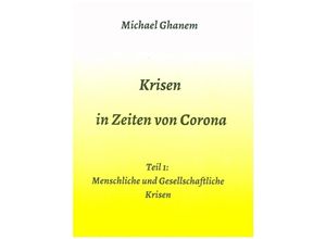 9783347207264 - Krisen in Zeiten von Corona - Michael Ghanem Kartoniert (TB)