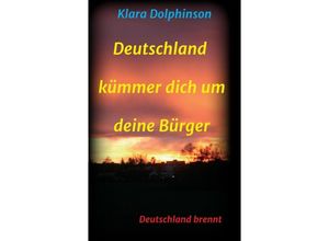 9783347207646 - Deutschland Kümmer dich um deine Bürger - Klara Dolphinson Kartoniert (TB)