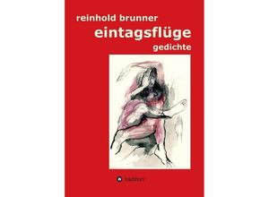 9783347212664 - eintagsflüge - Reinhold Brunner Kartoniert (TB)