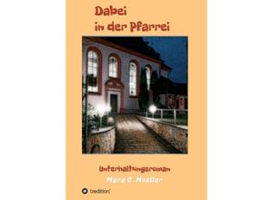 9783347214354 - Dabei in der Pfarrei - Mara C Moeller Kartoniert (TB)