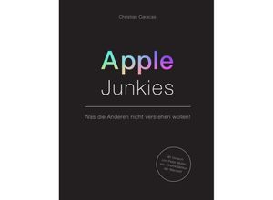 9783347215825 - Apple Junkies - Christian Caracas Kartoniert (TB)