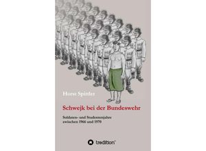 9783347217980 - Schwejk bei der Bundeswehr - Horst Spittler Kartoniert (TB)