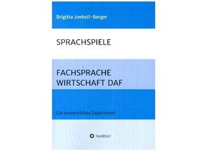 9783347218765 - SPRACHSPIELE FACHSPRACHE WIRTSCHAFT DAF - Brigitta Joebstl-Berger Kartoniert (TB)