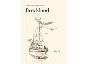 9783347227644 - Brockland - Band 3 - Helmut Werner Rennoch Kartoniert (TB)