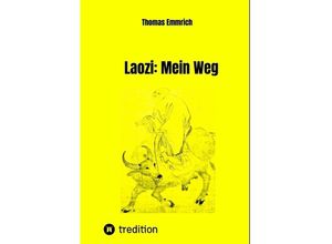 9783347228054 - Laozi Mein Weg - Thomas Emmrich Kartoniert (TB)