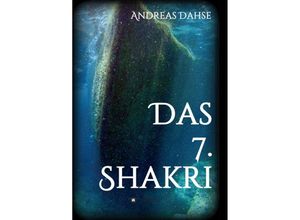 9783347229037 - Das 7 Shakri - Andreas Dahse Kartoniert (TB)