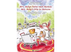 9783347232679 - Mrs Mollys Reise nach Moskau   Mrs Mollys trip to Moscow - [Christian] Zimmermann Kartoniert (TB)