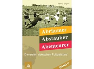 9783347233461 - Abräumer Abstauber Abenteurer Band II - Bernd Engel Kartoniert (TB)