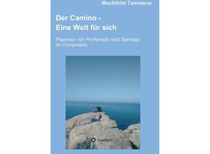 9783347233836 - Der Camino - Eine Welt für sich - Mechthild Tammena Kartoniert (TB)