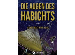 9783347235083 - Die Augen des Habichts - Arndt Matthias Heigl Kartoniert (TB)