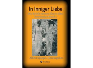 9783347235533 - In inniger Liebe - Albert Spiegel Kartoniert (TB)