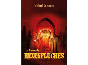 9783347236042 - Im Bann des Hexenfluches - Michael Duesberg Kartoniert (TB)