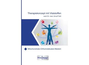 9783347236981 - Therapiekonzept mit Vitalstoffen nach DrmedArnulf Fahl - DrArnulf Fahl Kartoniert (TB)