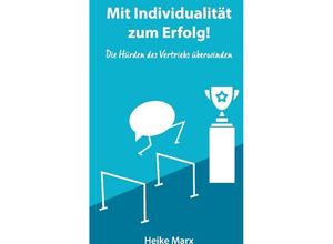 9783347237995 - Die Hürden des Vertriebs überwinden - Heike Marx Kartoniert (TB)