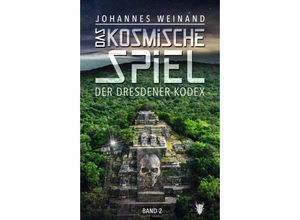 9783347238954 - Das Kosmische Spiel Band2 - Johannes Weinand Kartoniert (TB)