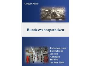 9783347240964 - Bundeswehrapotheken - Gregor Peller Kartoniert (TB)