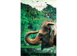 9783347241459 - DER GELBE ELEFANT - VIQ MARQUEZ Kartoniert (TB)