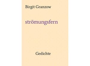 9783347246324 - strömungsfern - Birgit Granzow Kartoniert (TB)