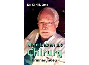 9783347252967 - Mein Leben als Chirurg - Dr Karl B Otto Kartoniert (TB)