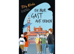 9783347254855 - Eh nur Gast auf Erden - Tilly Klinke Kartoniert (TB)