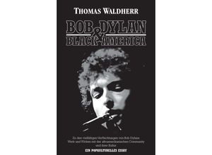 9783347258334 - Bob Dylan & Black America - Thomas Waldherr Kartoniert (TB)