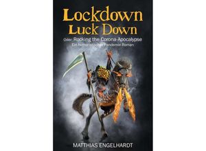 9783347258709 - Lockdown Luck Down - Matthias Engelhardt Kartoniert (TB)