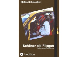 9783347260986 - Schöner als Fliegen - Stefan Schmucker Kartoniert (TB)