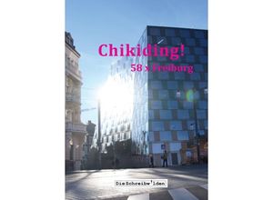 9783347262386 - Chikiding! - Alex Devesper Ellen Göppl Claudia Hellstern Sabine Lauffer Uta Neumann Ilse Reichinger Kartoniert (TB)