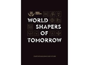 9783347263246 - World shapers of tomorrow - Stefan Steiner Ann-Sophie Kowalewski Isabell Mitchell Jordi Montserrat Kartoniert (TB)