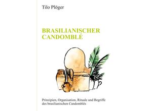 9783347263680 - BRASILIANISCHER CANDOMBLÉ - Tilo Plöger Kartoniert (TB)