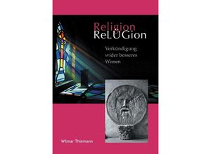 9783347264472 - ReLÜGion - Wilmar Thiemann Gebunden