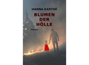 9783347267114 - Blumen der Hölle - Hanna Karthé Kartoniert (TB)