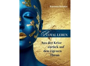 9783347270763 - ROYAL LEBEN - Korinna Heintze Kartoniert (TB)