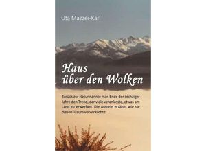 9783347272415 - Haus über den Wolken - Uta Mazzei-Karl Kartoniert (TB)