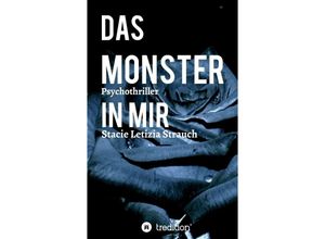 9783347273061 - Das Monster in mir - Psychothriller - Stacie Letizia Strauch Kartoniert (TB)