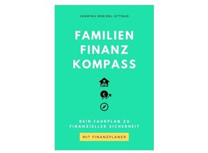 9783347273214 - Familien Finanz Kompass - Jasmina Dreißel-Ottnad Kartoniert (TB)