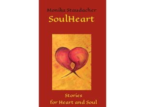 9783347274037 - SoulHeart - Monika Staudacher Kartoniert (TB)