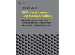 9783347274440 - D&O - Versicherung und Managerhaftung - Dr Rocco Jula Kartoniert (TB)