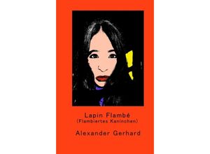 9783347275126 - Lapin Flambé - Alexander Gerhard Kartoniert (TB)