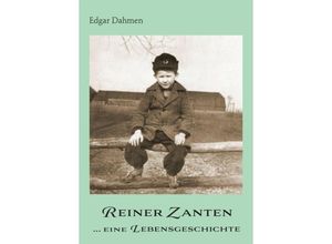 9783347278929 - Reiner Zanten  eine Lebensgeschichte - Edgar Dahmen Kartoniert (TB)