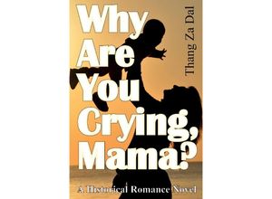 9783347281158 - Why Are You Crying Mama? - Thang Za Dal Kartoniert (TB)