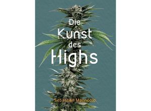 9783347284630 - Die Kunst des Highs - Sebastián Marincolo Kartoniert (TB)